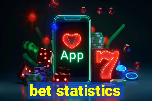 bet statistics